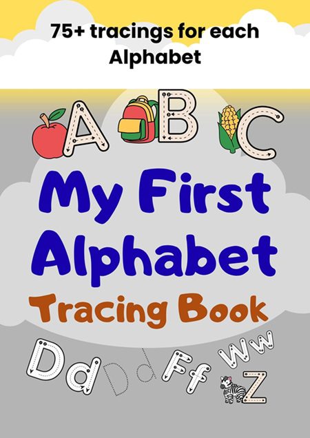Letter Tracing for Toddlers: My First Alphabet: 75+ Tracings For Each Alphabet